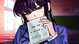 why komi san is so nervous
