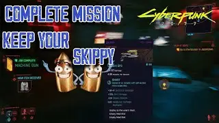 How to Keep Skippy and Returning it | Cyberpunk 2077