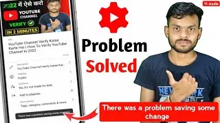 There was a Problem Saving Some Change | Yt Studio Problem Solved | Fix Yt Studio Problem