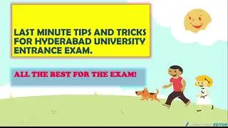LAST MINUTE SUGGESTIONSIIHYDERABAD UNIVERSITY ENTRANCE EXAM 2021II ALL THE BEST