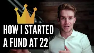 How I Started A Fund At Age 22