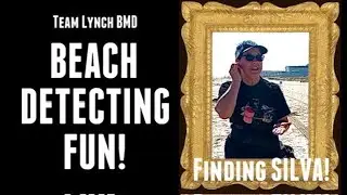 ❤️ 🏝️ 🎧 TEAM LYNCH BMD: BEACH METAL DETECTING FUN!