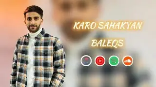 Karo Sahakyan - Baleqs