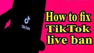 How to Fix TikTok Live Broadcast Block Issue – Solve Live Streaming Problems