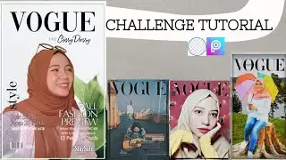 CARA EDIT FOTO ALA MAJALAH VOGUE || TUTORIAL VOGUE CHALLENGE