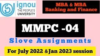 Ignou MMPC-004 solve assignments For July 2022 and January 2023 sessions ll MBA Solve Assignments