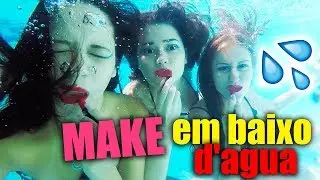 Desafio MAKE NA PISCINA com Mari Maria e Laura Brito