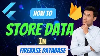 How To Store Data In DataBase | Firestore Database | Flutter Firebase | Store Data in DataBase