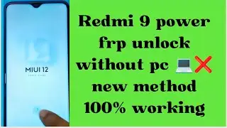 Redmi 9 power frp Bypass|| Frp unlock without pc 2022.