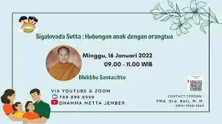 Sigalovada Sutta: Hubungan Anak dengan Orangtua || Bhikkhu Santacitto
