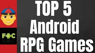 Top 5 Android RPG Games 2018