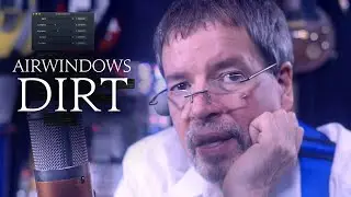 Airwindows Dirt: Mac/Windows/Linux AU/VST