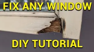 How to Repair Rotten Windows and Windows that Rub