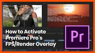 How to activate Adobe Premiere Pro's FPS/Render Overlay