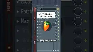 Masterizacion facil en FL Studio 😎🎧🎵