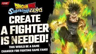 Sparking Zero : Why 'Create a Fighter' Would Be a Game-Changer | Dragon Ball Z