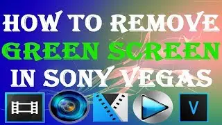 How To Remove Green Screen in Sony Vegas Pro