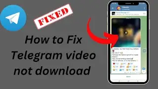 Telegram video download problem Fix/how to Fix telegram download problem/ download telegram videos