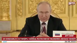 20 dəqiqəlik üçtərəfli görüş - Putin nəyə tələsirdi, nə baş verdi?