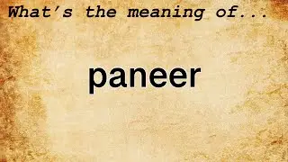 Paneer Meaning | Definition of Paneer