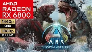 ARK Survival Ascended - RX 6800 + Ryzen 5 7600 | All Settings