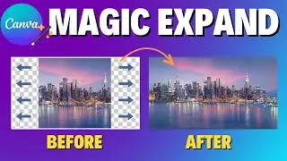 NEW!!! Canva Magic Expand:  Master the Magic of Photo Resizing with 