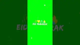 Eid ul Fitr Trending Template Green Screen VFX | chroma Key 