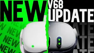 V68 Quest Update Boosts Performance!!🔥