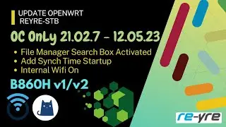 OpenWrt 21.02.7 OC OnLy-21 12.05.23 B860H v1/v2 | REYRE-STB