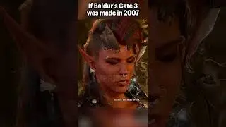Baldur's Gate 3 but it came out in 2007 