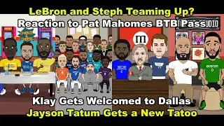 Comedy Sports Mash! LeBron & Steph teaming up; Tatum's new Kobe tat; NFL reacts to Mahomes and more!