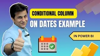 16.8 Conditional Column On Dates Example in Power BI (Power Query) | Power BI Tutorial for Beginners