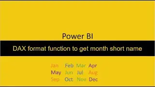 Extract Month Short Form from a date in Power BI using DAX format function