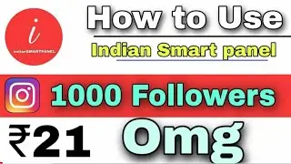 📱🥳How To Use Indians Smart Panel -😱🔥 Best smm panel for instagram followers real | try now 👏😀