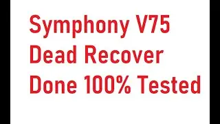 Symphony V75 Dead Recover Done 100%