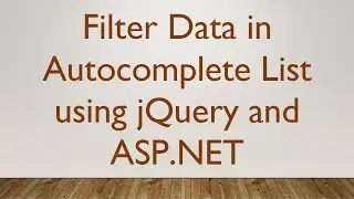 Filter Data in Autocomplete List using jQuery and ASP.NET