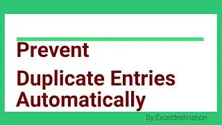 Prevent Duplicate Entries in Excel Automatically with VBA Macro