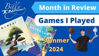 Board Games I Played This Summer (July through September 2024)