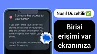 Birisinin ekran mesajınıza erişimi var sorunu | Ekranınızı birisiyle paylaşıyorsunuz