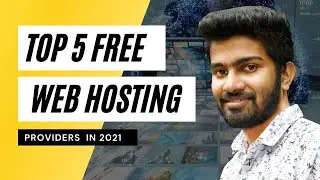 Top 5 Free Web Hosting providers in 2021 - Free Webhosting for a lifetime 