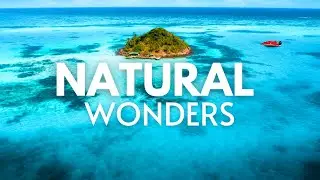 The Most Incredible Natural Wonders On Earth - Top 10 Travel Video