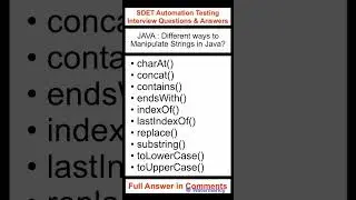 JAVA : Different ways to manipulate strings in Java? SDET Automation Testing Interview