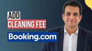 How to Easily Add a Cleaning Fee on Booking.com | Step-by-Step Guide