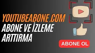 Youtubebone.com İle Kanalınızı Büyütün: Abone Arttırma ve İzleme Arttırma