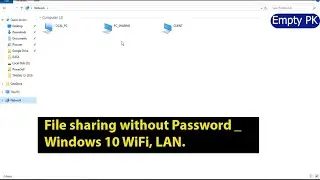 File sharing without Password   Windows 10WiFi, LAN.