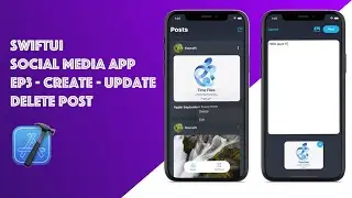 SwiftUI Social Media App - EP 3 Final - Create - Update - Delete Posts - SwiftUI 2.0 Tutorials