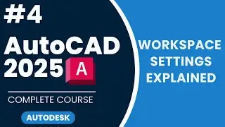 #4 What is the Workspace in AutoCAD | Autocad 2025 Complete Course |