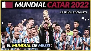WORLD CUP QATAR 2022 🇶🇦 (FULL MOVIE) Argentina World Champion | History of the World Cups