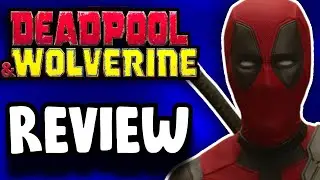 Deadpool And Wolverine | Movie Review - SPOILER FREE