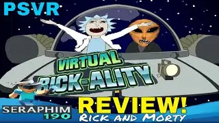 Rick and Morty: Virtual Rick-ality - PSVR - REVIEW!!!!